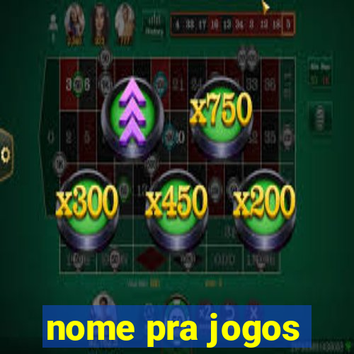 nome pra jogos